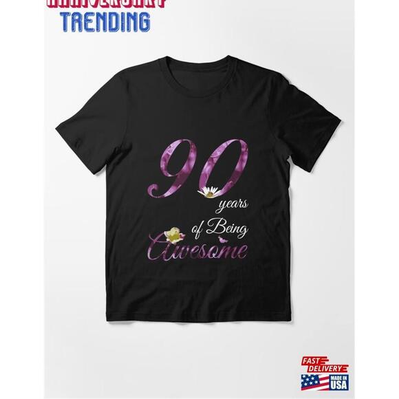 Other - 90 Year Old Shirt Unisex